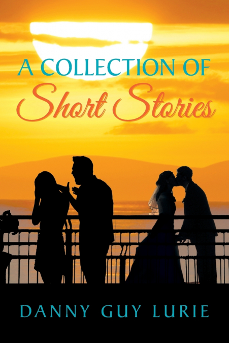 A COLLECTION OF SHORT STORIES