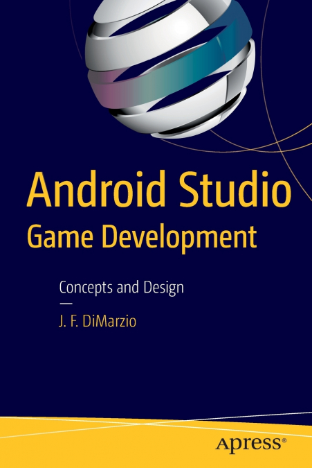 PRACTICAL ANDROID 4 GAMES DEVELOPMENT