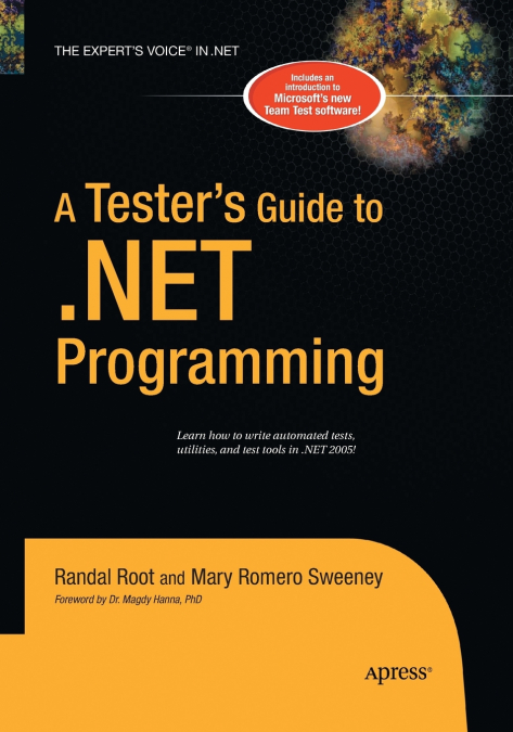 A TESTER?S GUIDE TO .NET PROGRAMMING