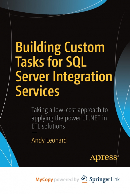 BUILDING CUSTOM TASKS FOR SQL SERVER INTEGRATION SERVICES