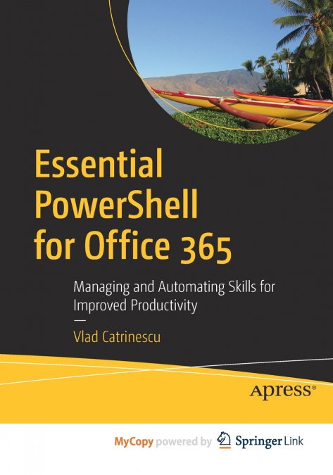 ESSENTIAL POWERSHELL FOR OFFICE 365