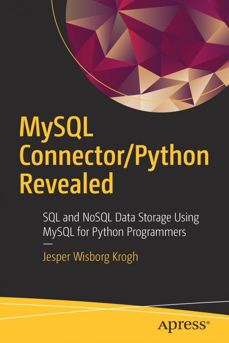MYSQL CONNECTOR/PYTHON REVEALED