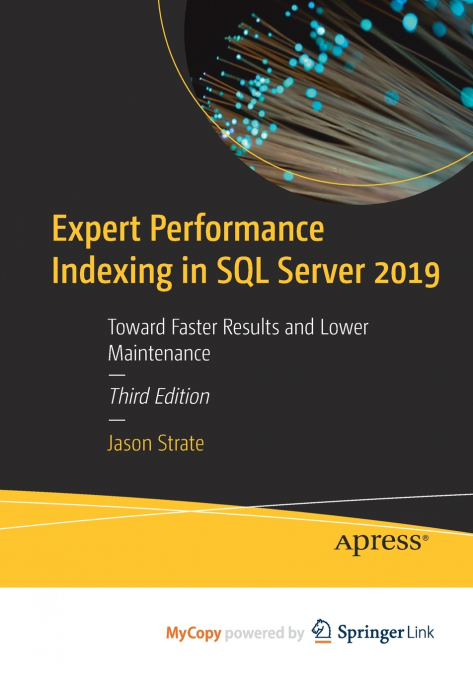 EXPERT PERFORMANCE INDEXING IN SQL SERVER 2019