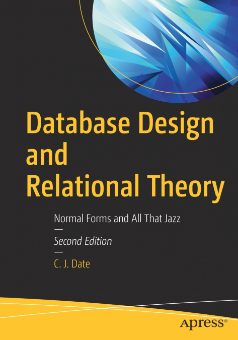 DATABASE DESIGN AND RELATIONAL THEORY