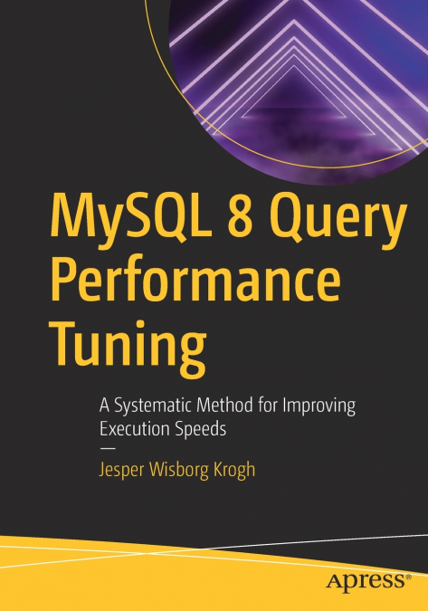 MYSQL 8 QUERY PERFORMANCE TUNING