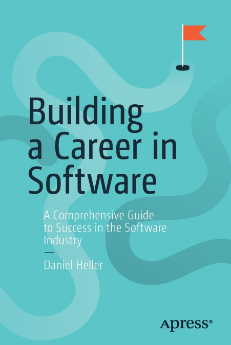 BUILDING A CAREER IN SOFTWARE