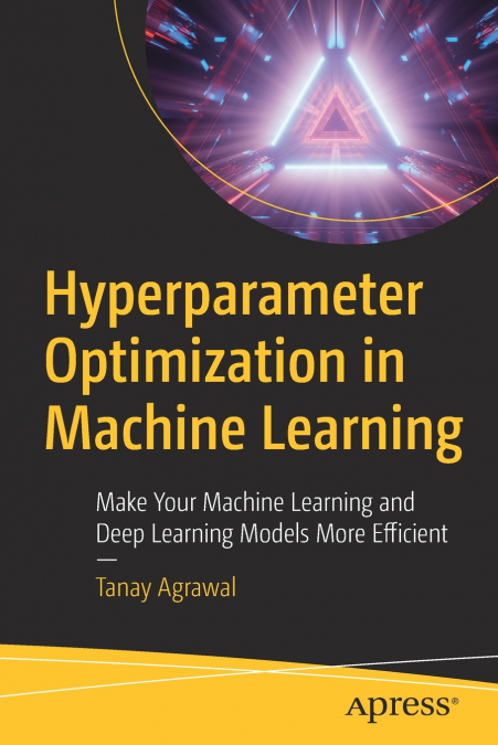 HYPERPARAMETER OPTIMIZATION IN MACHINE LEARNING