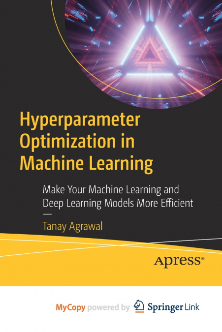 HYPERPARAMETER OPTIMIZATION IN MACHINE LEARNING