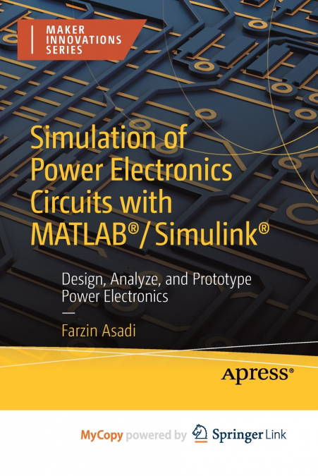 SIMULATION OF POWER ELECTRONICS CIRCUITS WITH MATLAB�/SIMULI