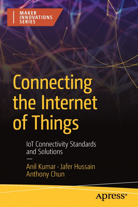CONNECTING THE INTERNET OF THINGS
