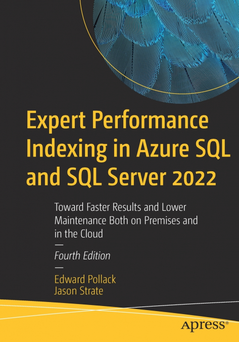 EXPERT PERFORMANCE INDEXING IN AZURE SQL AND SQL SERVER 2022