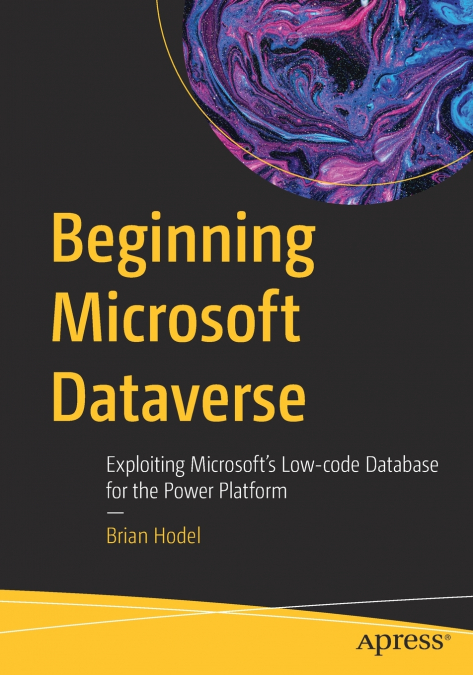 BEGINNING MICROSOFT DATAVERSE
