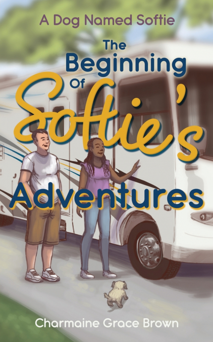 THE BEGINNING OF SOFTIE?S ADVENTURES
