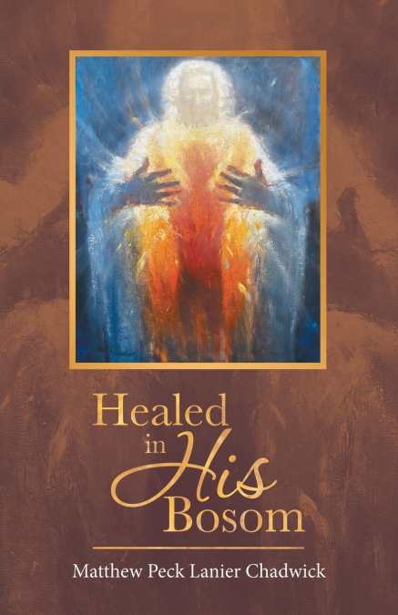 HEALED IN HIS BOSOM