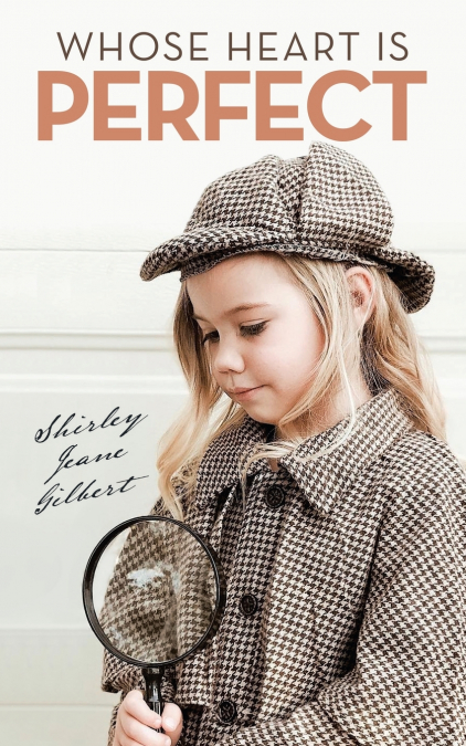 WHOSE HEART IS PERFECT