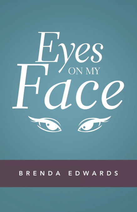EYES ON MY FACE