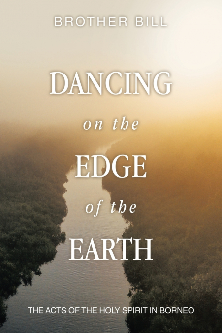 DANCING ON THE EDGE OF THE EARTH