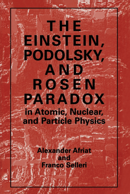 THE EINSTEIN, PODOLSKY, AND ROSEN PARADOX IN ATOMIC, NUCLEAR