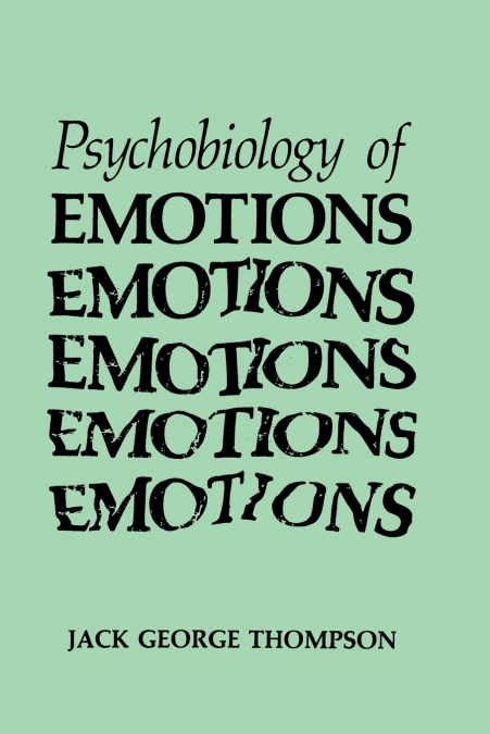 THE PSYCHOBIOLOGY OF EMOTIONS