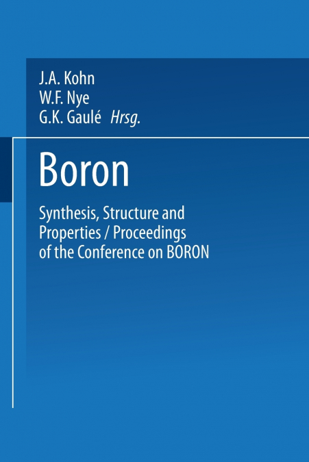 BORON SYNTHESIS, STRUCTURE, AND PROPERTIES