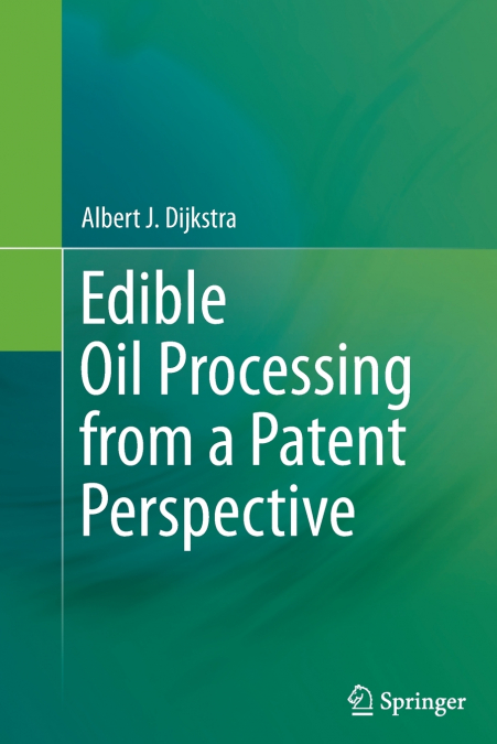 EDIBLE OIL PROCESSING FROM A PATENT PERSPECTIVE
