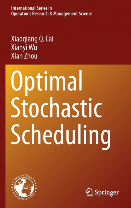 OPTIMAL STOCHASTIC SCHEDULING