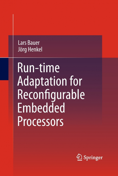 RUN-TIME ADAPTATION FOR RECONFIGURABLE EMBEDDED PROCESSORS