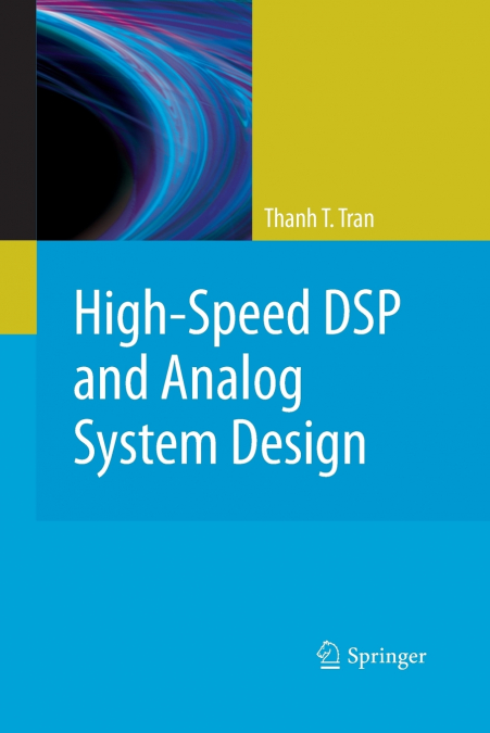 HIGH-SPEED DSP AND ANALOG SYSTEM DESIGN