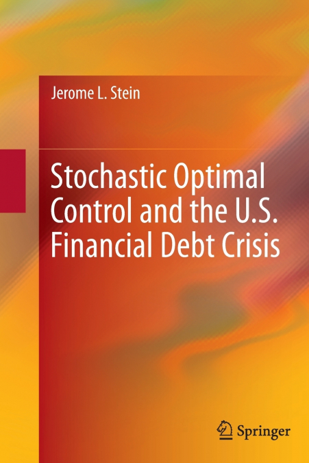 STOCHASTIC OPTIMAL CONTROL, INTERNATIONAL FINANCE, AND DEBT