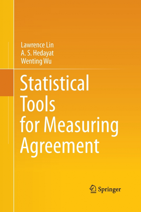 STATISTICAL TOOLS FOR MEASURING AGREEMENT