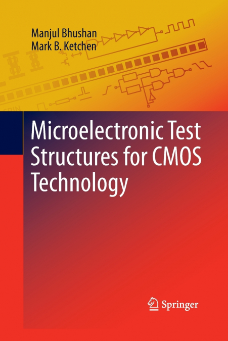 MICROELECTRONIC TEST STRUCTURES FOR CMOS TECHNOLOGY
