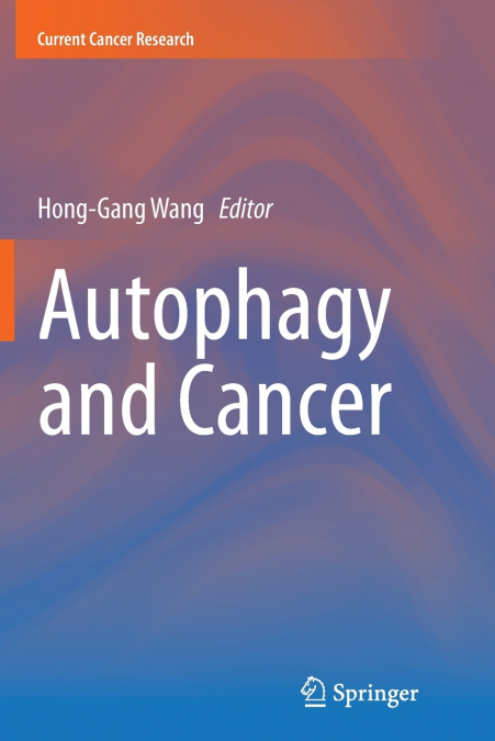 AUTOPHAGY AND CANCER