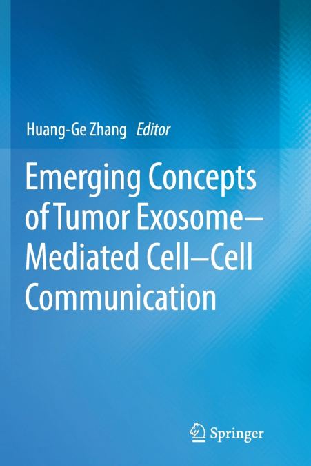 EMERGING CONCEPTS OF TUMOR EXOSOME-MEDIATED CELL-CELL COMMUN