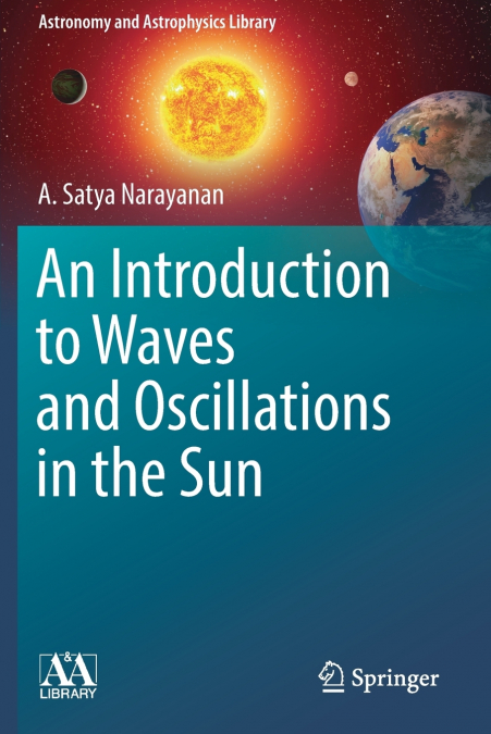 AN INTRODUCTION TO WAVES AND OSCILLATIONS IN THE SUN