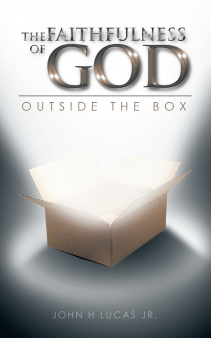 THE FAITHFULNESS OF GOD OUTSIDE THE BOX