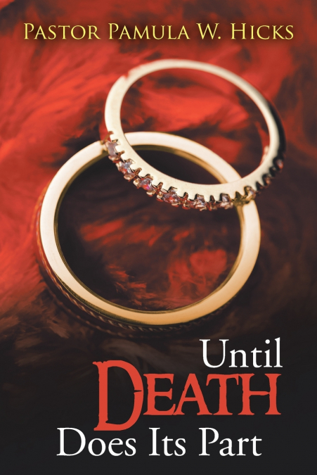 UNTIL DEATH DOES ITS PART