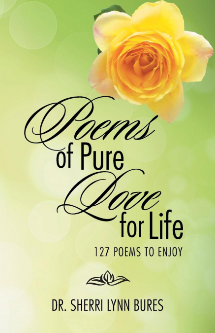 POEMS OF PURE LOVE FOR LIFE