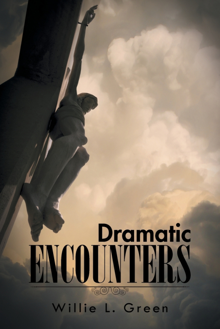 DRAMATIC ENCOUNTERS