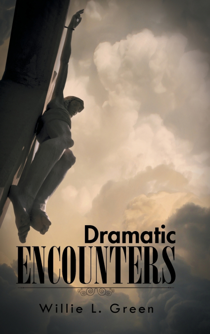 DRAMATIC ENCOUNTERS