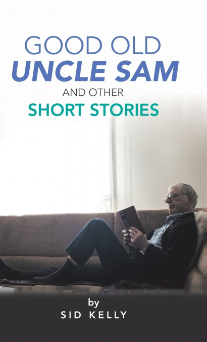 GOOD OLD UNCLE SAM AND OTHER SHORT STORIES