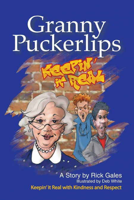 GRANNY PUCKERLIPS
