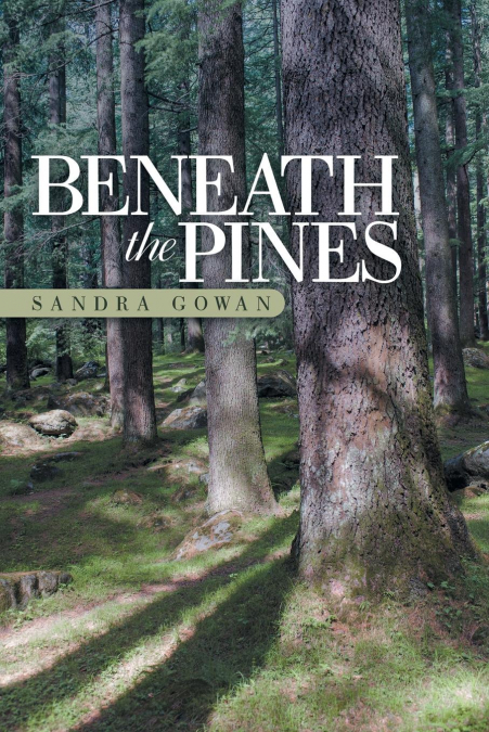 BENEATH THE PINES