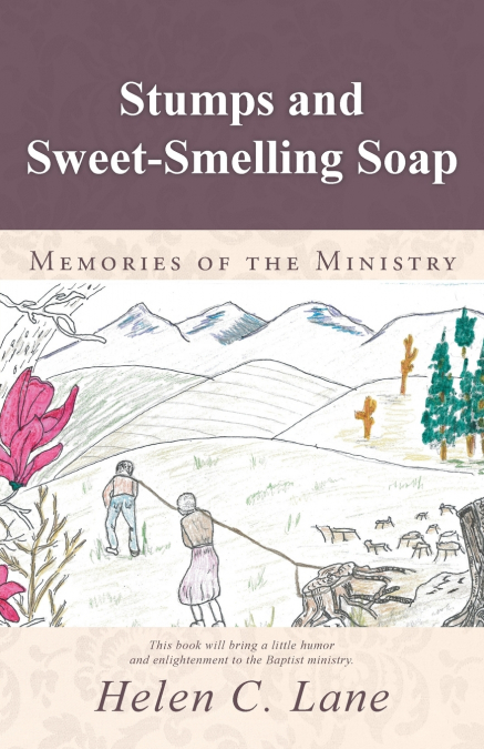 STUMPS AND SWEET-SMELLING SOAP
