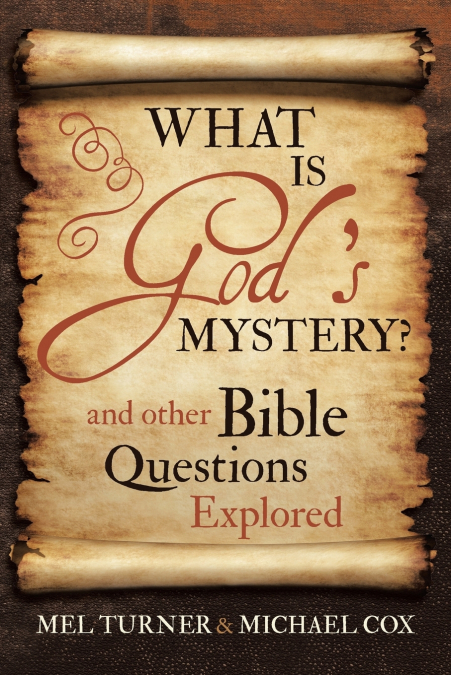 WHAT IS GOD?S MYSTERY?