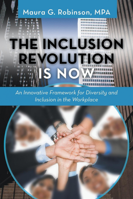 THE INCLUSION REVOLUTION IS NOW