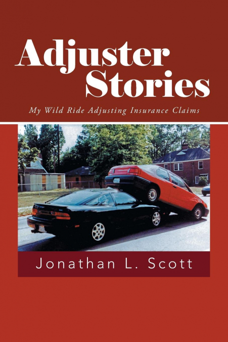 ADJUSTER STORIES
