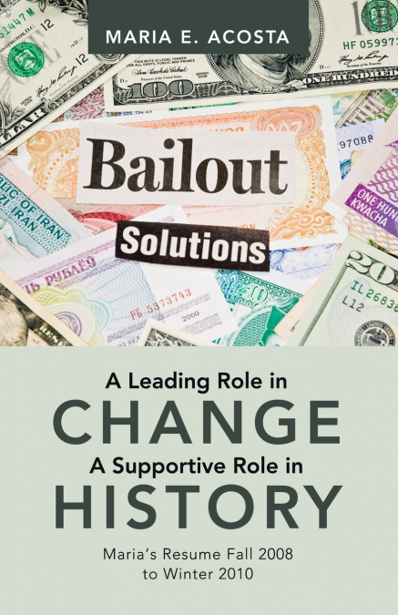 A LEADING ROLE IN CHANGE A SUPPORTIVE ROLE IN HISTORY