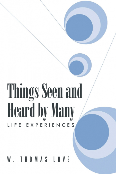 THINGS SEEN AND HEARD BY MANY