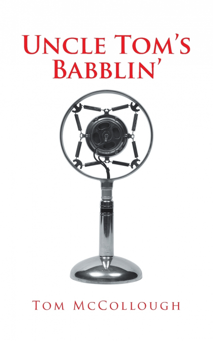 UNCLE TOM?S BABBLIN?