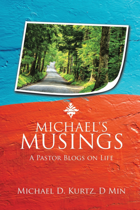 MICHAEL?S MUSINGS